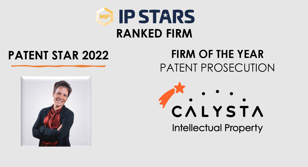 Calysta is ranked as firm of the year for Patent & Trademark Prosecution. And…we have a Patent star 2022!